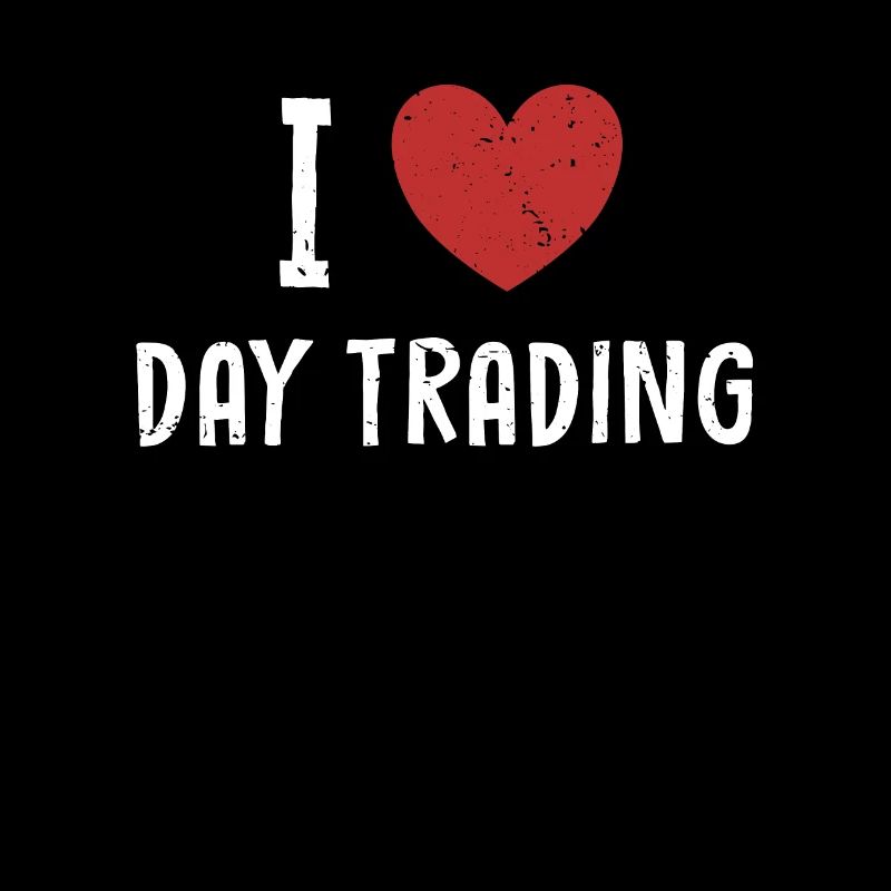 I love Day Trading Trader Bourse Marché des