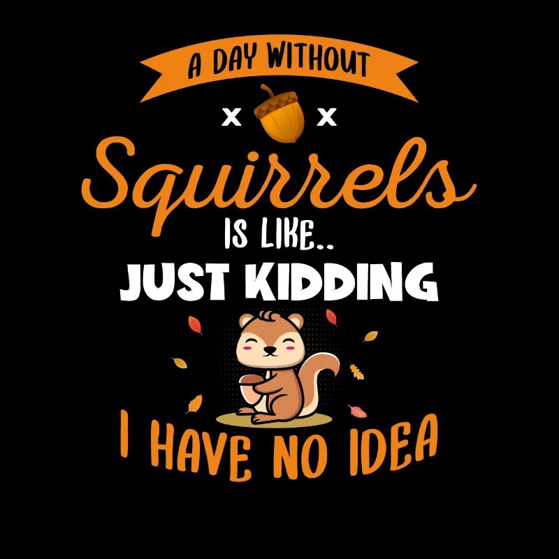 A Day Without Squirrels Is Like Fox Eastern Gray