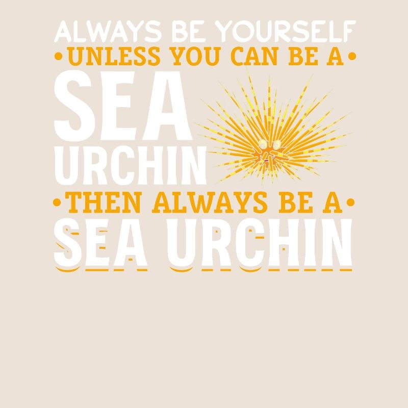 Always be yourself, unless you can use a