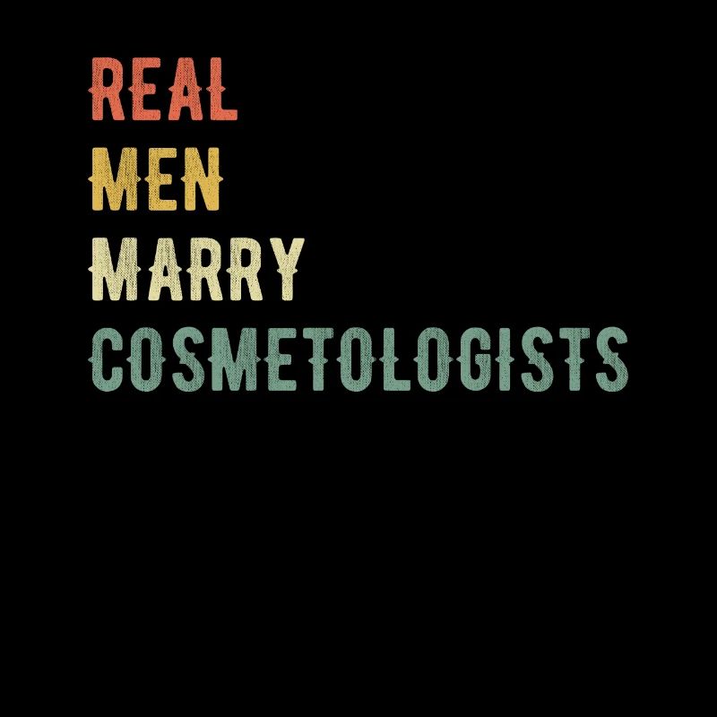 Real men marry beauticians