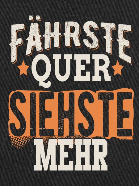 Fährste Quer siehste mehr