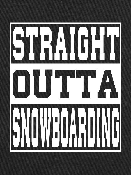 Snowboarding saying funny