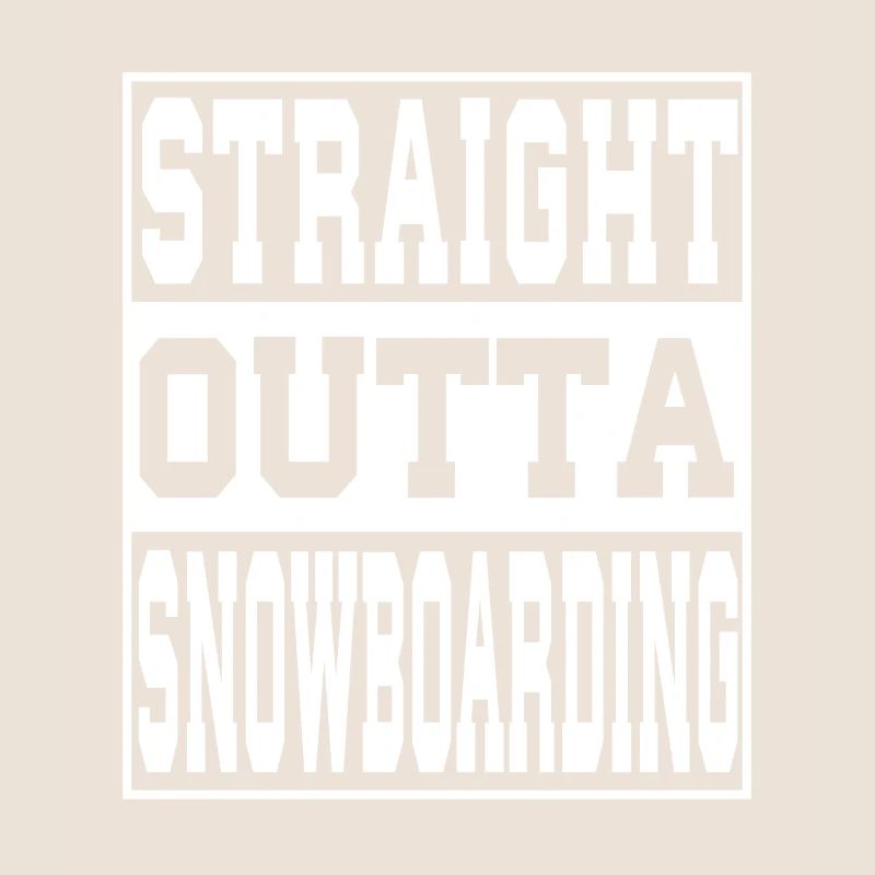 Snowboarding saying funny