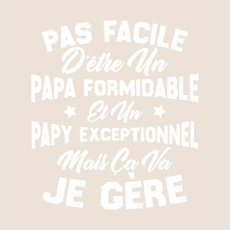 Un papa formidable et un papy exceptionnel