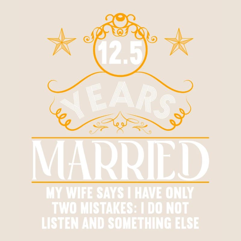 I badly behaved 12.5 years married wedding anniversary