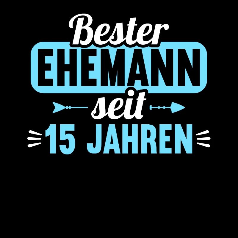 Beste Ehefrau Bester Ehemann seit 15 Jahren