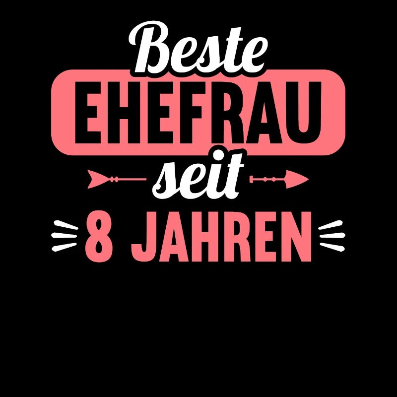 Beste Ehefrau Bester Ehemann seit 8 Jahren