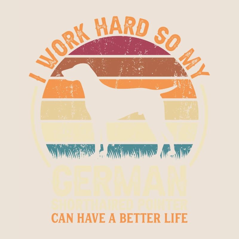 Travail acharné - Retro German Pointer