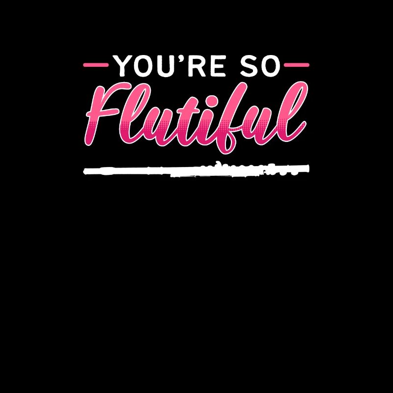 Tu es une musique de flûte si flutiful