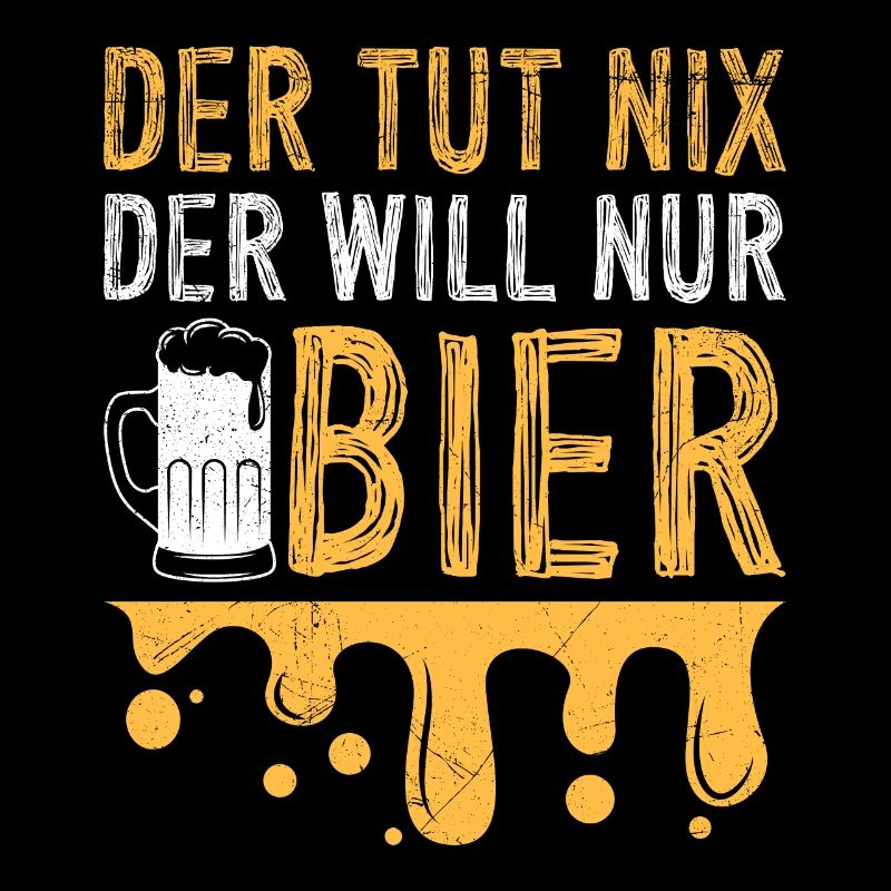 Der will nur Bier Männer Biertrinker Grill