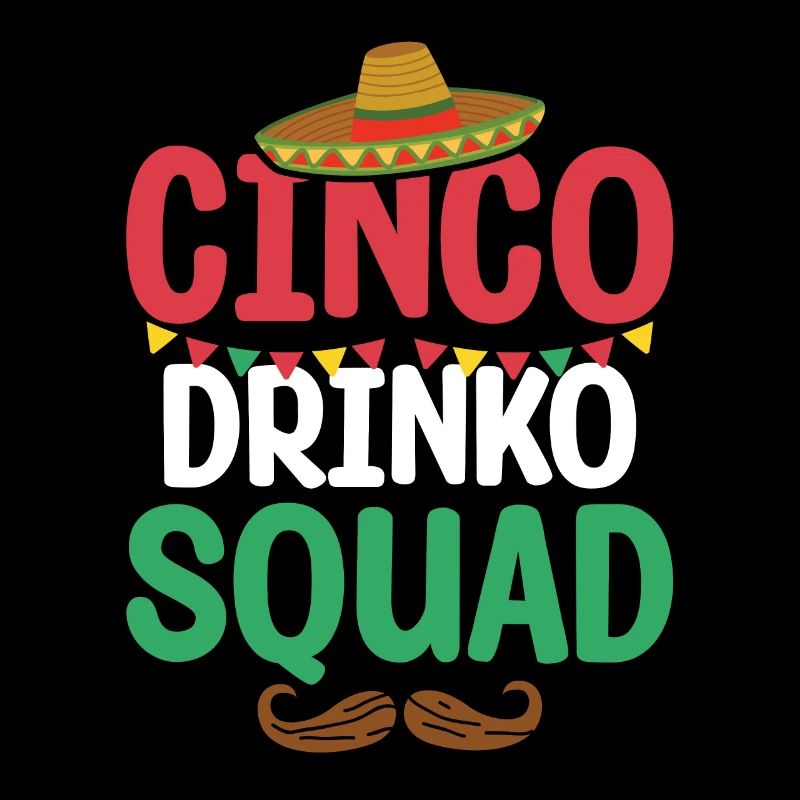 Cinco Drinko Squad Funny Cinco De Mayo Mexican
