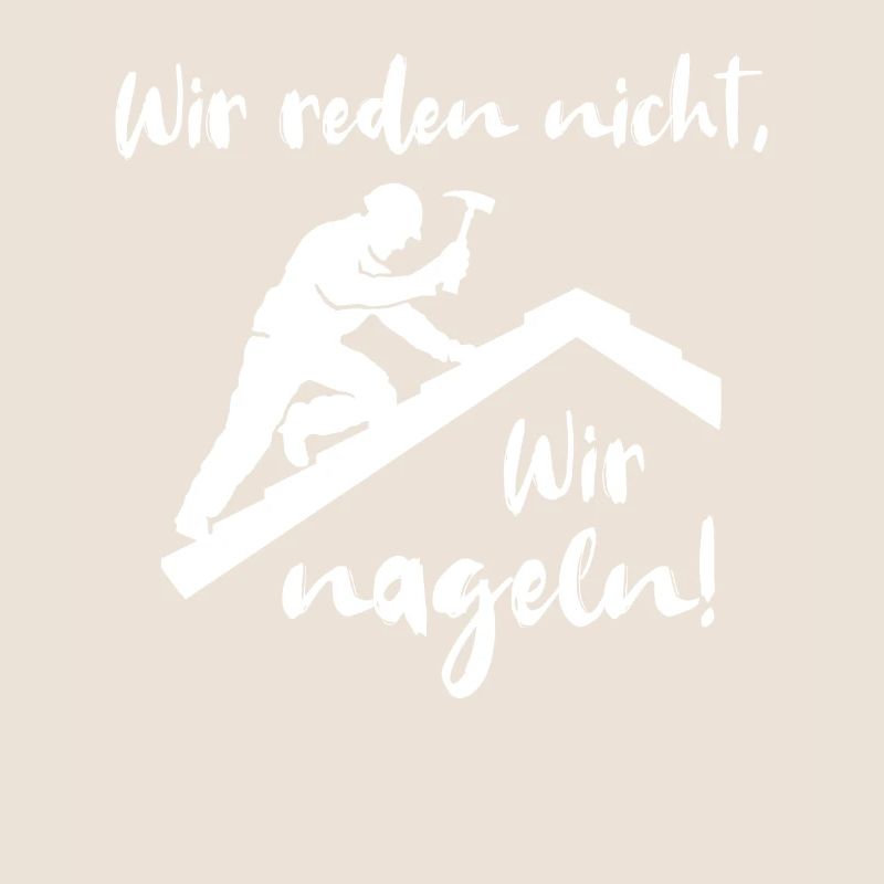 Dachdecker Sprüche Dachdecken