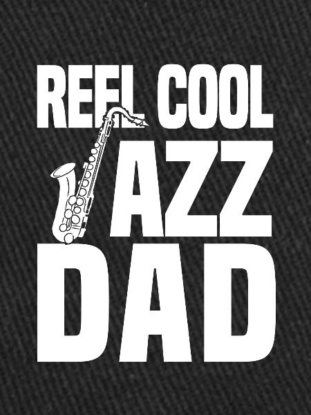 Reel Cool Jazz Dad