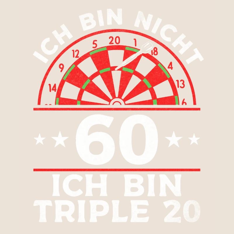 Ich bin nicht 60 Ich bin triple 20 I Geburtstag