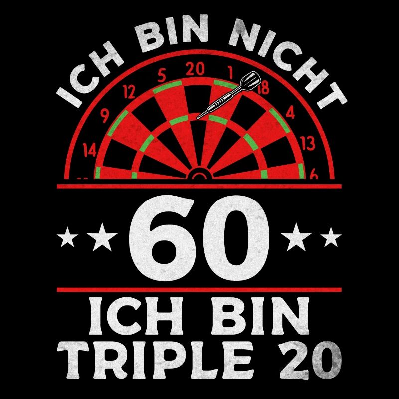 Ich bin nicht 60 Ich bin triple 20 I Geburtstag