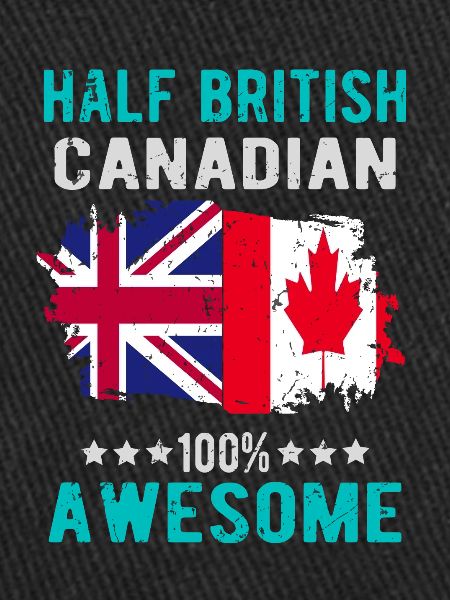 Half British Half Canadian