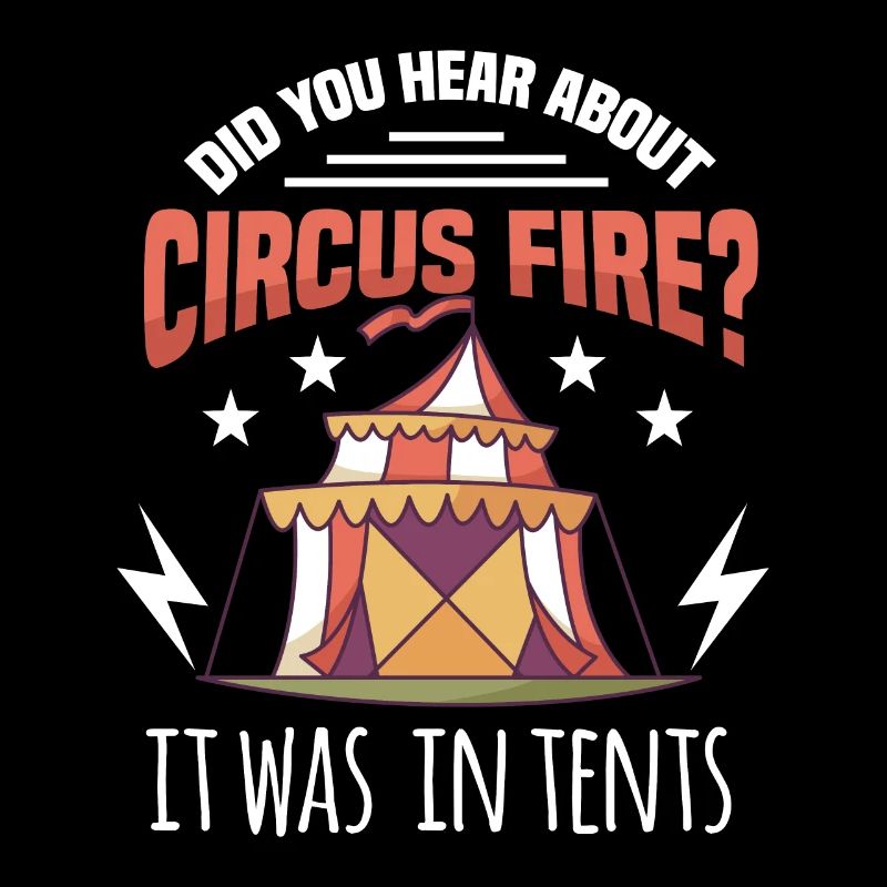 DID YOU HEAR ABOUT THE CIRCUS FIRE? Geschenke