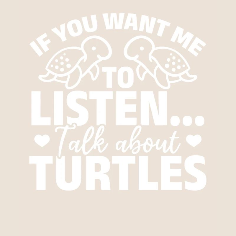 Netter TurtleLover Wenn du willst, dass ich