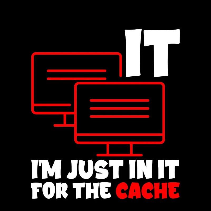 I'm Just In It For The Cache 2