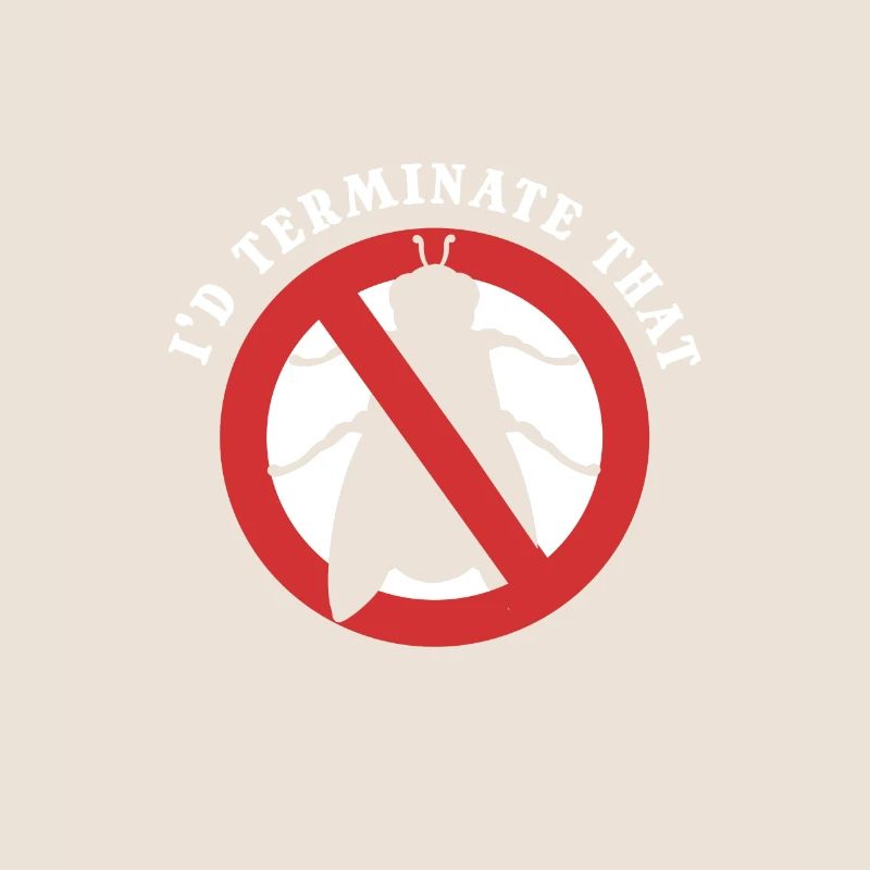 I'd Terminate That Pest Control Extermination