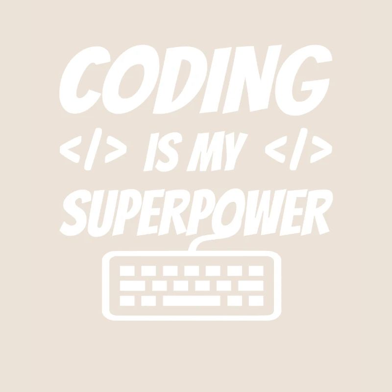 Coding Is My Superpower Programming Coder Computer