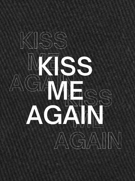 Kiss Me Again