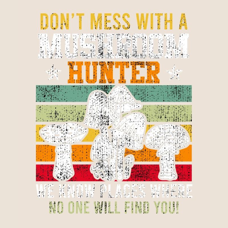 Never mess with a mushroom picker