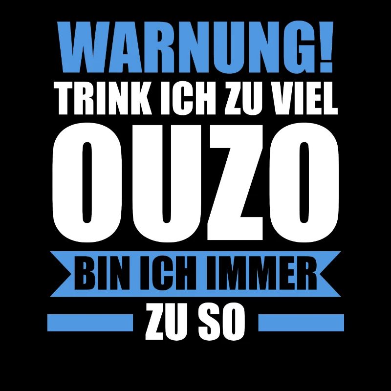Saufspruch Griechenland Ouzo