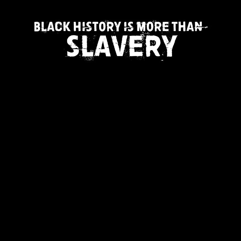 Black History is More than Slavery