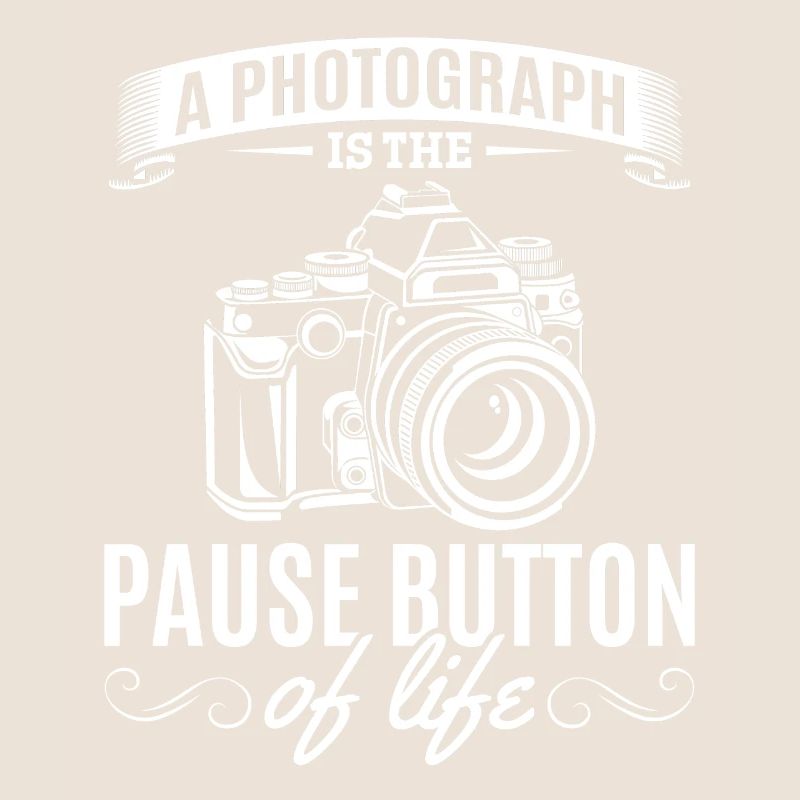 Foto ist der Pause-Button des Lebens - Lustiger