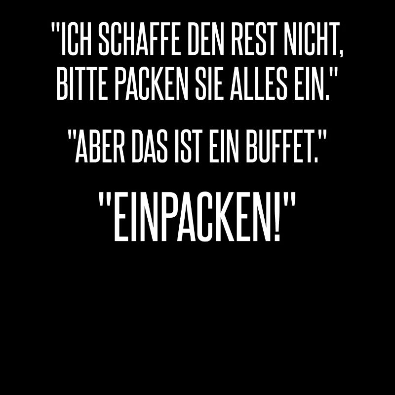 Ich schaffe den Rest nicht, bitte packen Sie alles