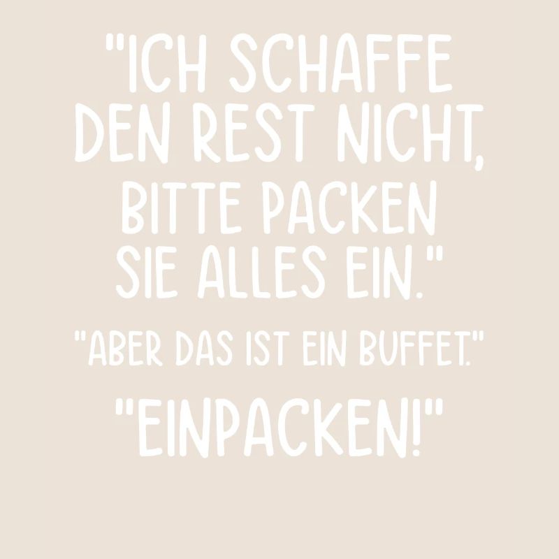 Ich schaffe den Rest nicht, bitte packen Sie alles