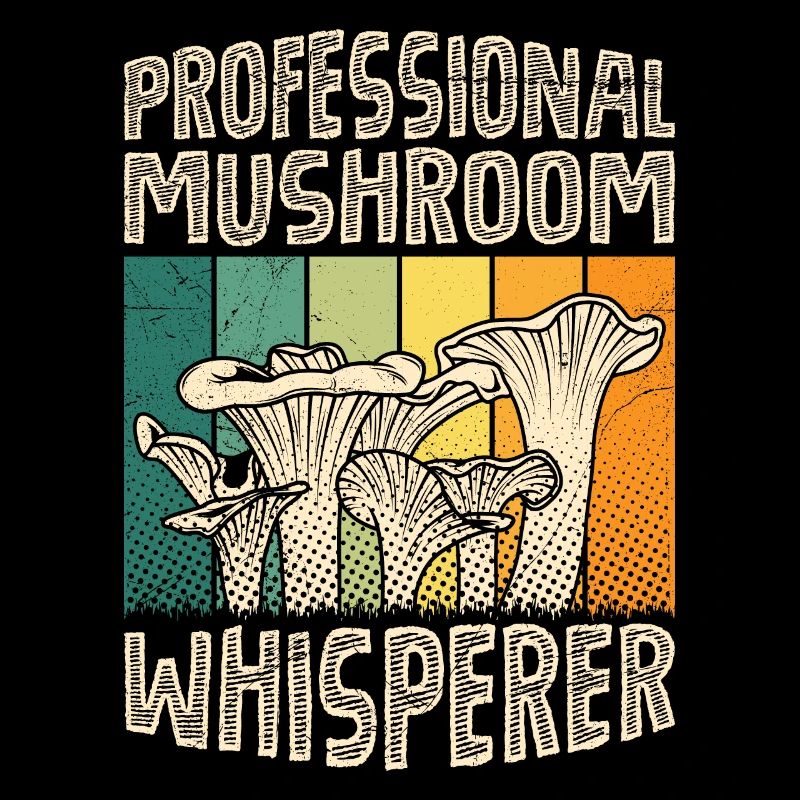 Professionnel Mushroom Whisperer Cueilleur de champignons Cueilleur de champignons