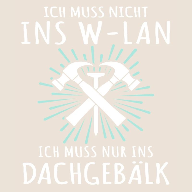 Dachdecker Sprüche Dachdecken