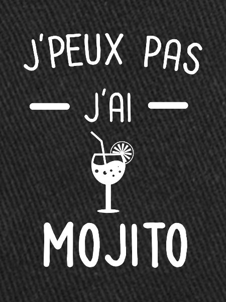 Je peux pas j'ai mojito