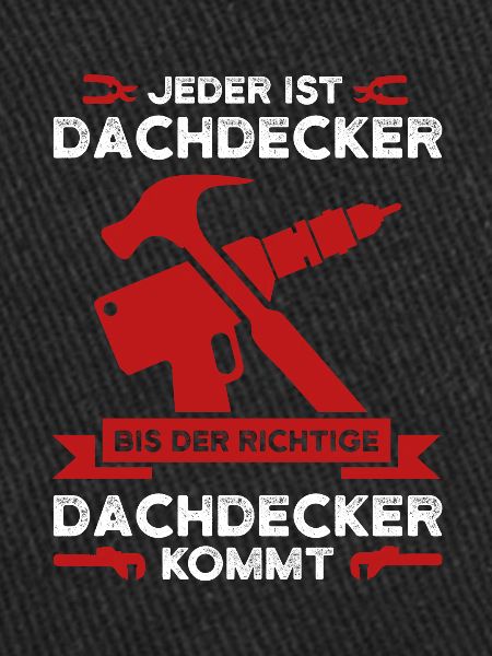 Dachdecker Beruf Dachdeckermeister Geschenk