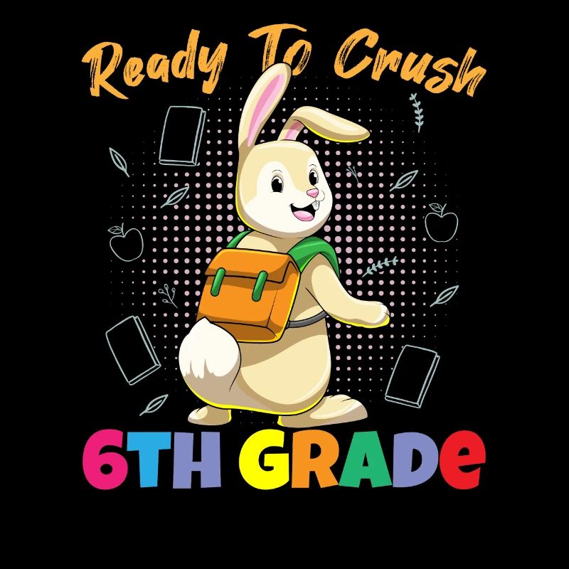 Ready To Crush 6th Grade Elementary School