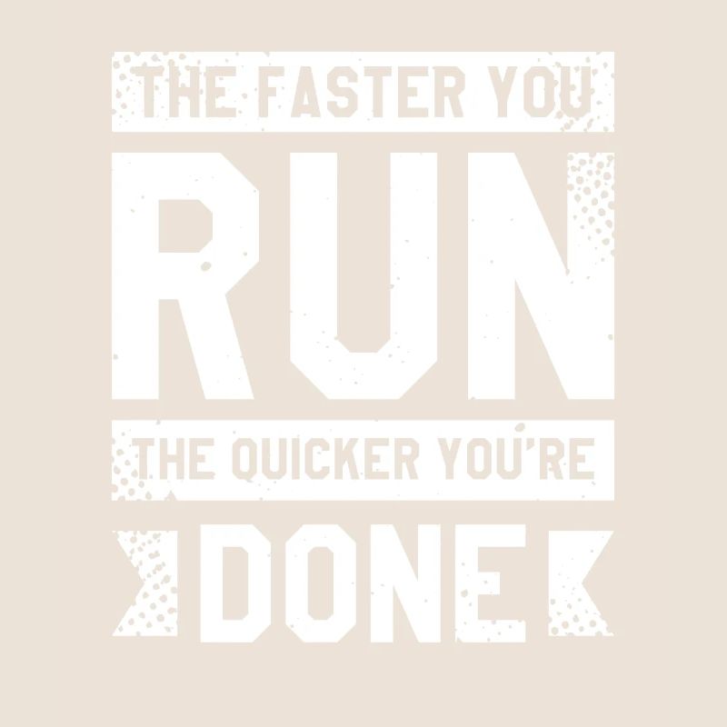 Plus vite vous courez, plus vite vous avez terminé