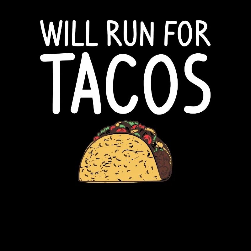 Will Run For Tacos Marathoner Running Runner