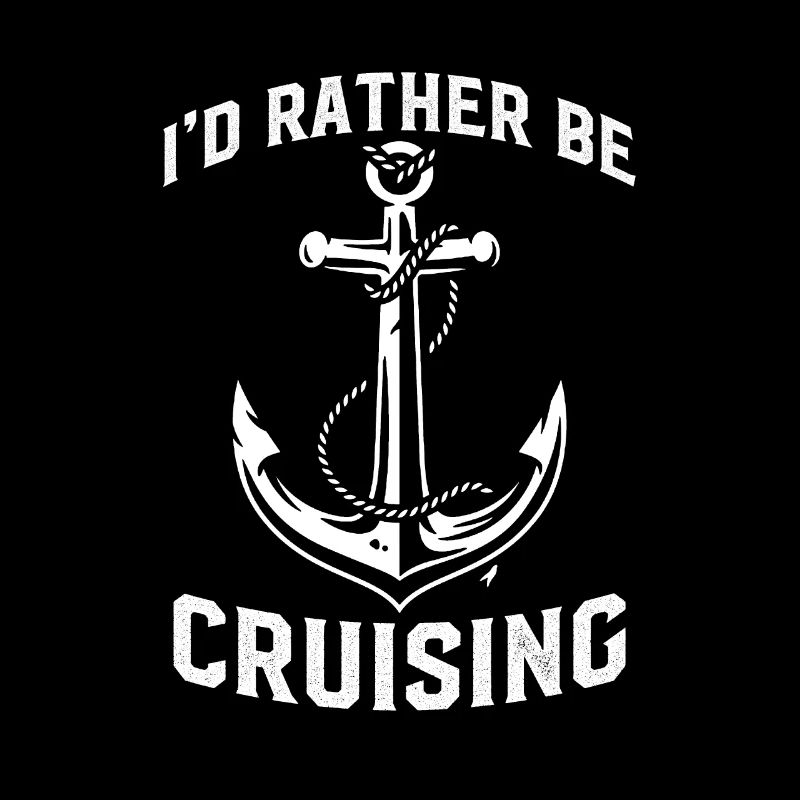 I'd Rather Be Cruising Kreuzfahrt