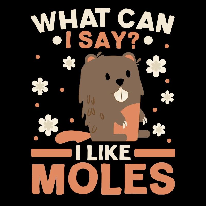 I really like moles animal mole whisperer