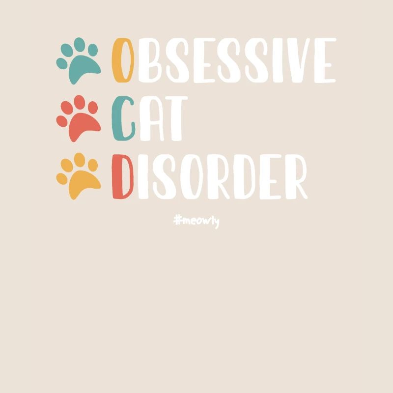 OCD OBSESSIVE CAT DISORDER