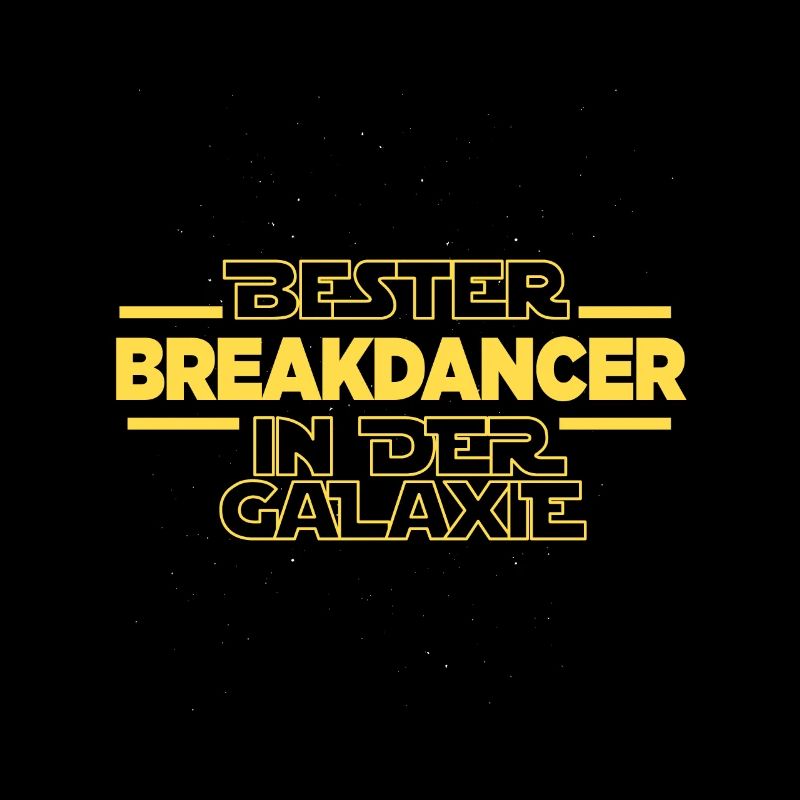 Bester Breakdancer in der Galaxie