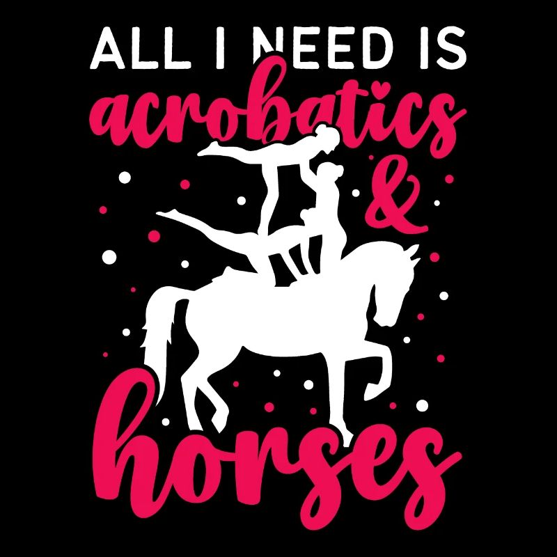 Voûter Tout ce dont j’ai besoin, c’est d’acrobaties et de chevaux