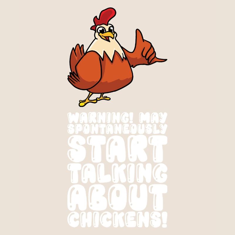 Can spontaneously start talking about chickens
