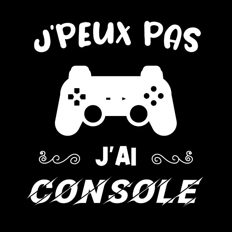 JE PEUX PAS J'AI CONSOLE.