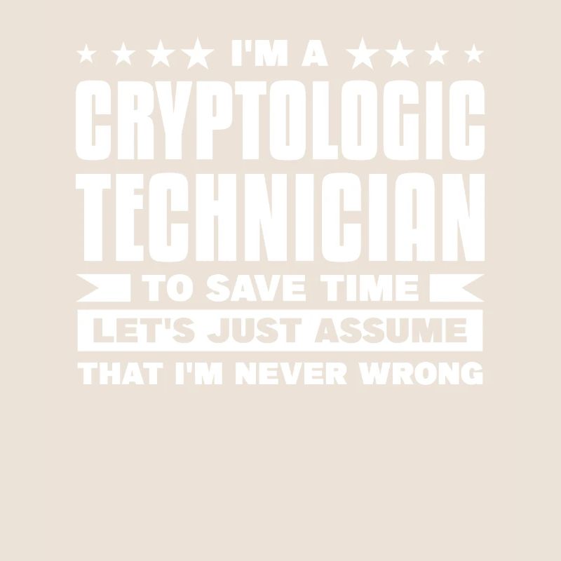I'm A Cryptologic Technician To Save Time I'm