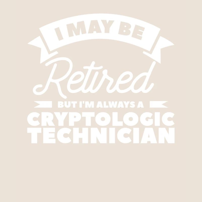 I Maybe Retired But I'm Always A Cryptologic