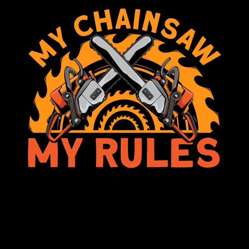 My Chainsaw My Rules