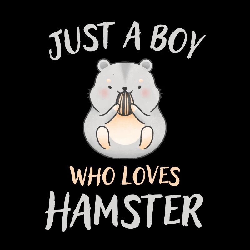Just a Boy who loves Hamsters Hamster Lover